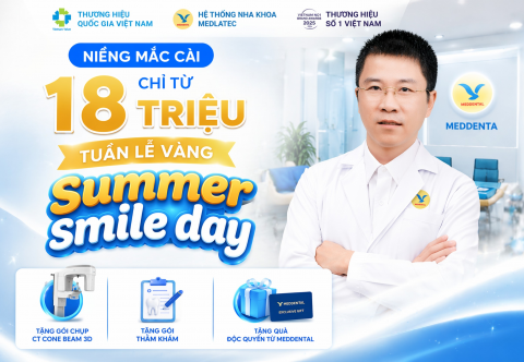 Summer Smile Day – Tuần Lễ Vàng Niềng Răng Mắc Cài Chỉ Từ 18 Triệu Tại MedDental